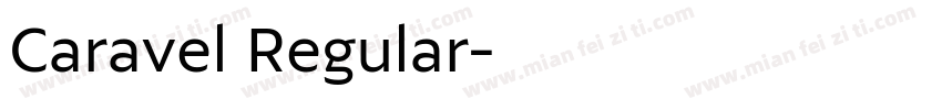 Caravel Regular字体转换